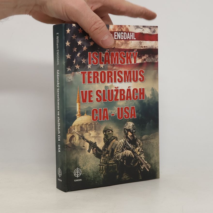 F. William Engdahl Islámský terorismus ve službách CIA - USA