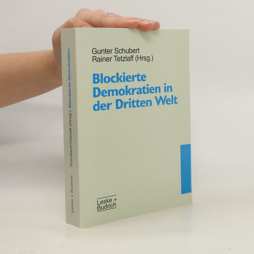 Rainer Tetzlaff Blockierte Demokratien in der Dritten Welt