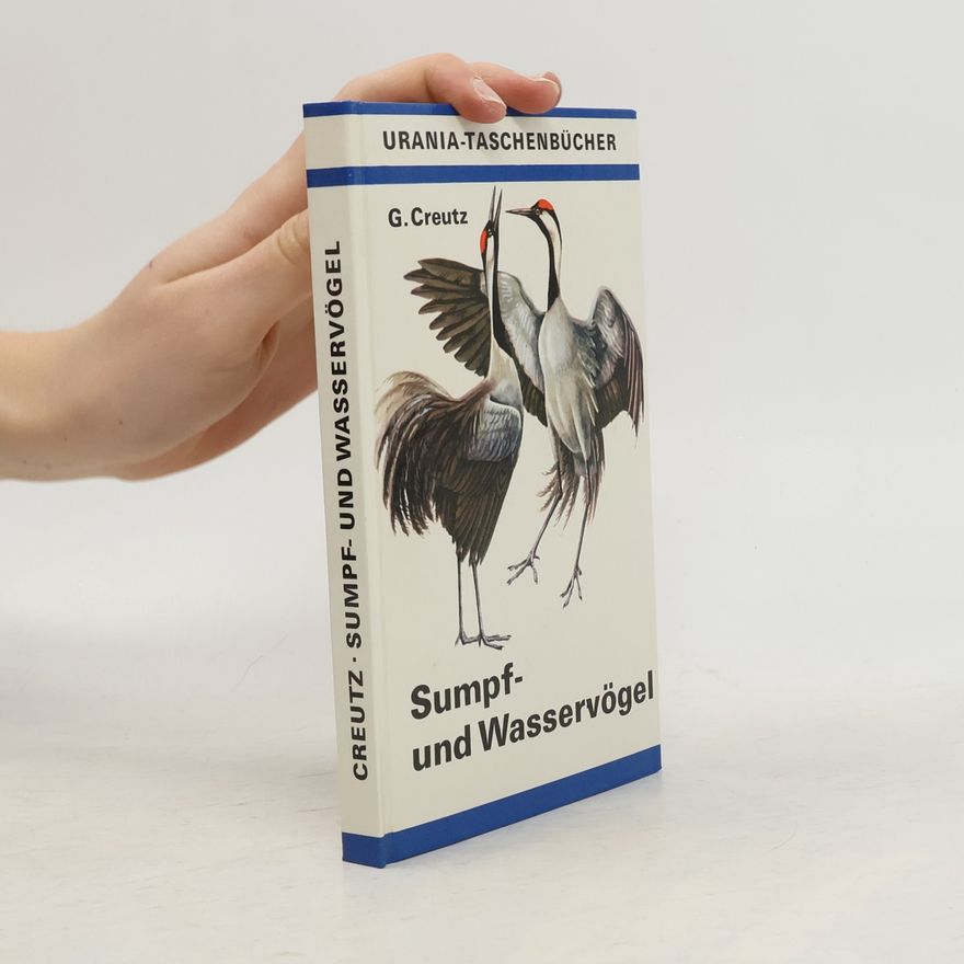 Gerhard Creutz Sumpf- und Wasservögel
