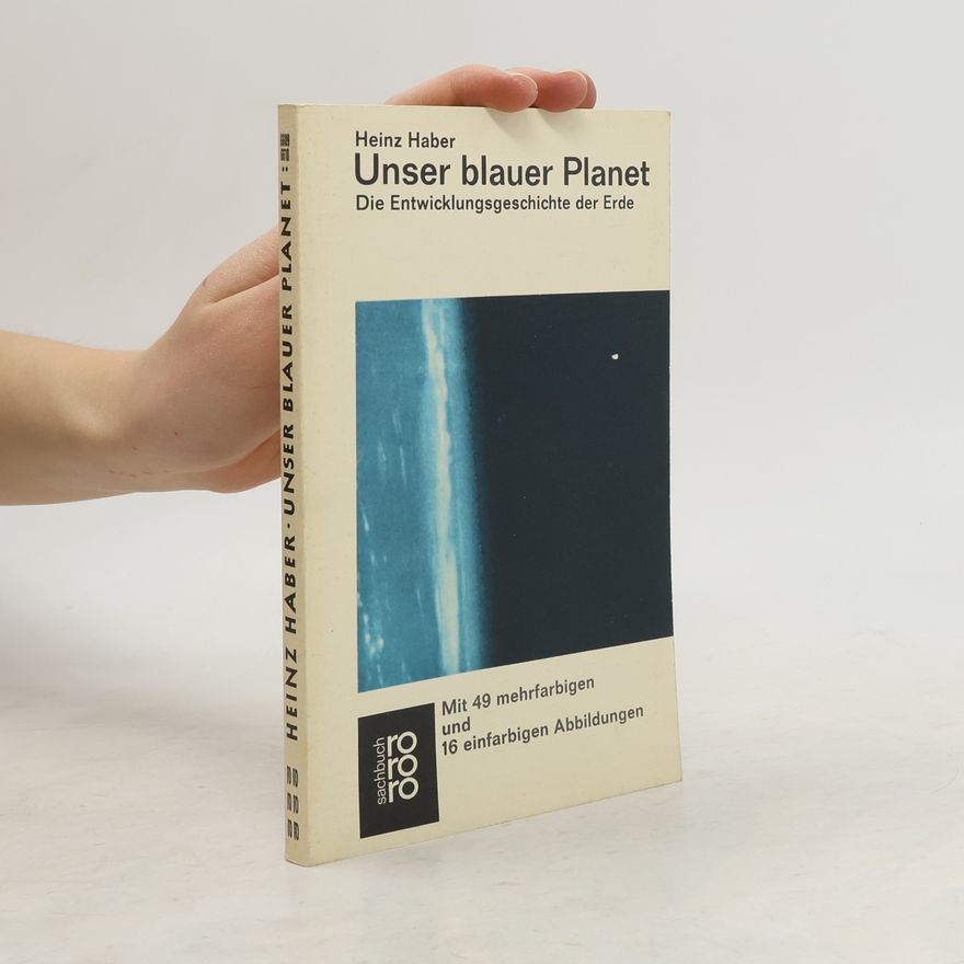 Heinz Haber Unser blauer Planet