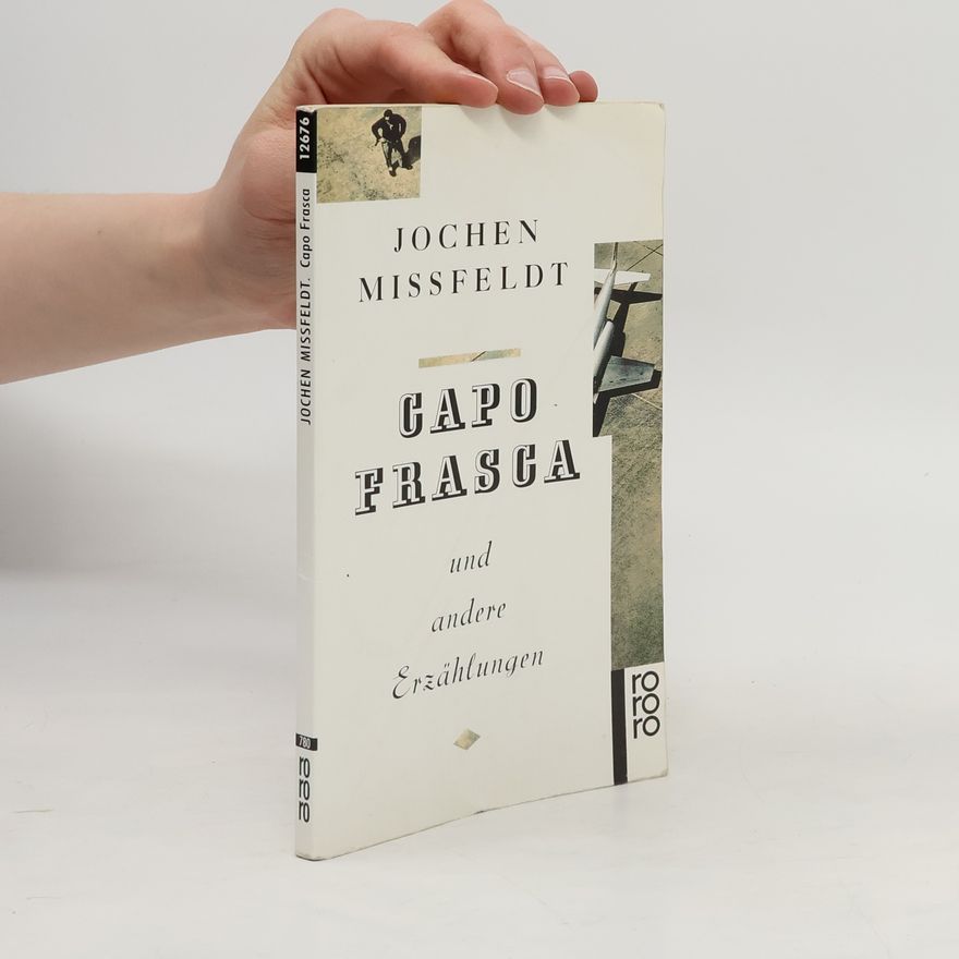 Jochen Missfeldt Capo Frasca und andere Erzählungen