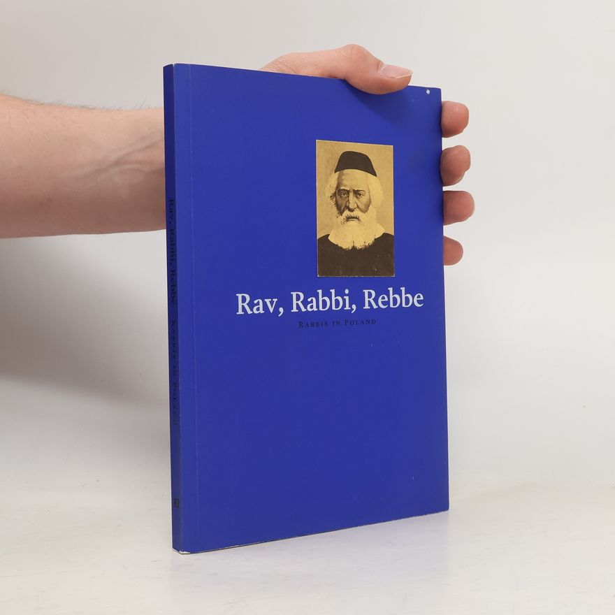 Sawicka Elżbieta Rav, Rabbi, Rebbe: Rabbis in Poland