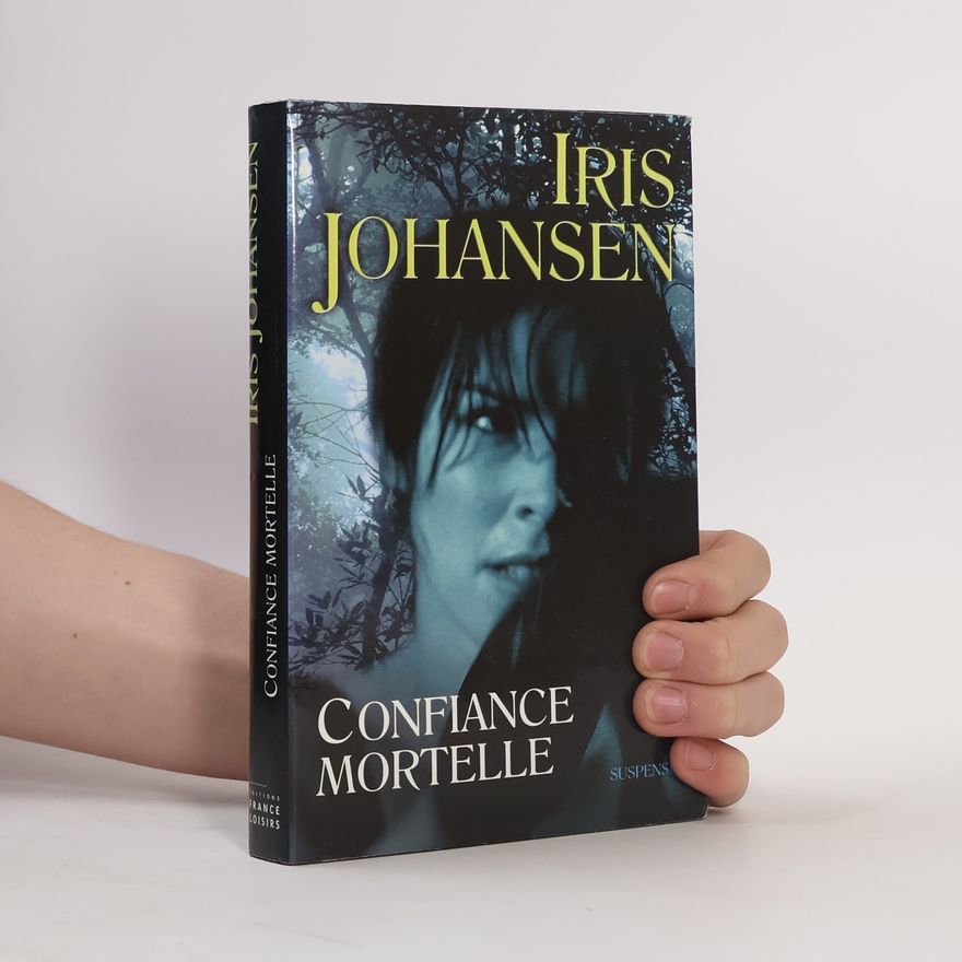 Iris Johansen Confiance mortelle