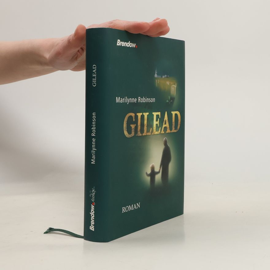 Marilynne Robinson Gilead