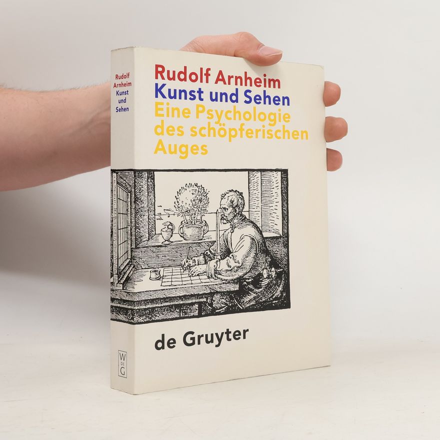 Rudolf Arnheim Kunst und Sehen