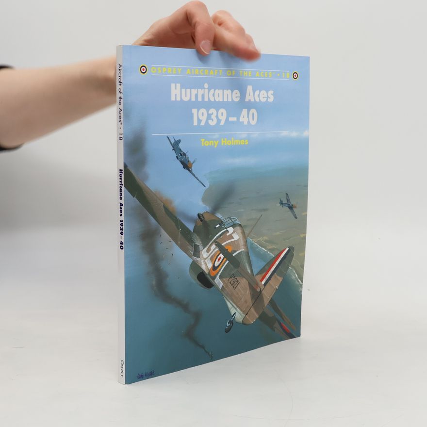 Keith Fretwell Aircraft of the Aces - 18: Hurricane Aces, 1939-40