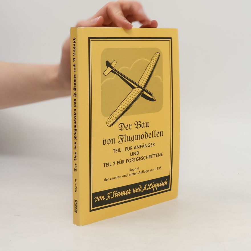 Fritz Stamer Der Bau von Flugmodellen