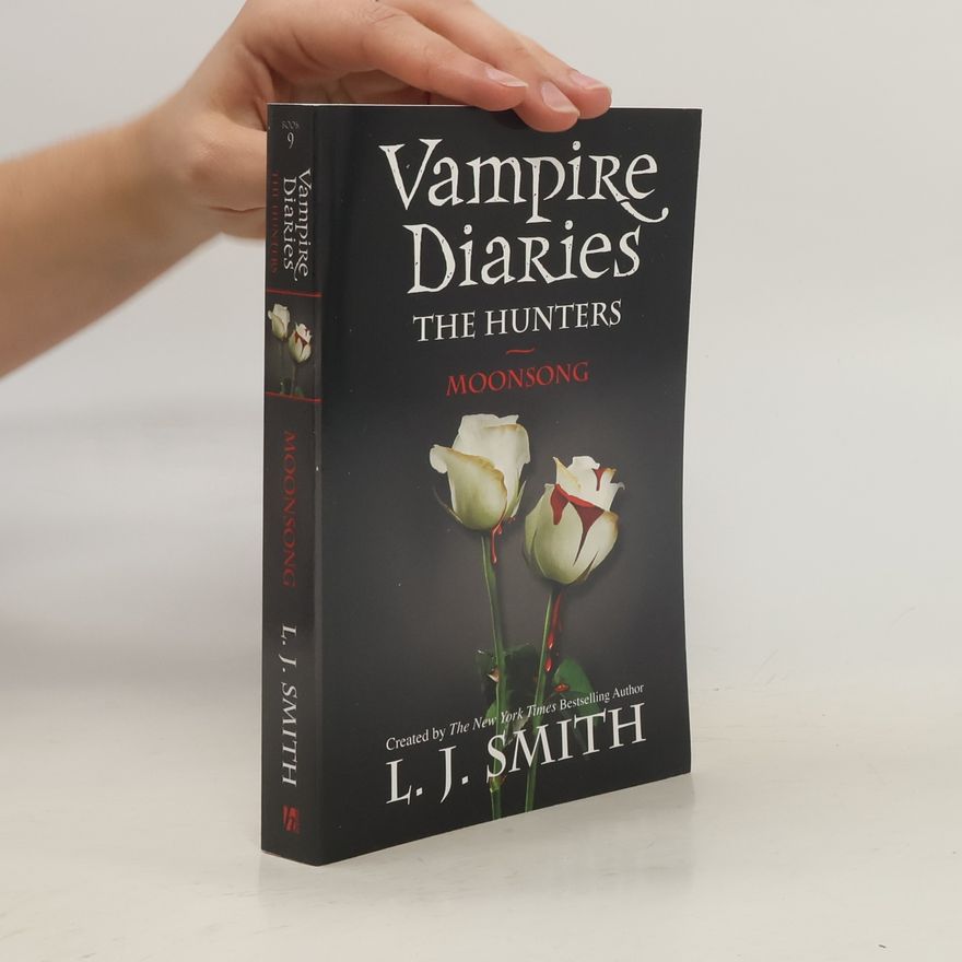 L. J. Smithová  Vampire Diaries. The Hunters. Moonsong