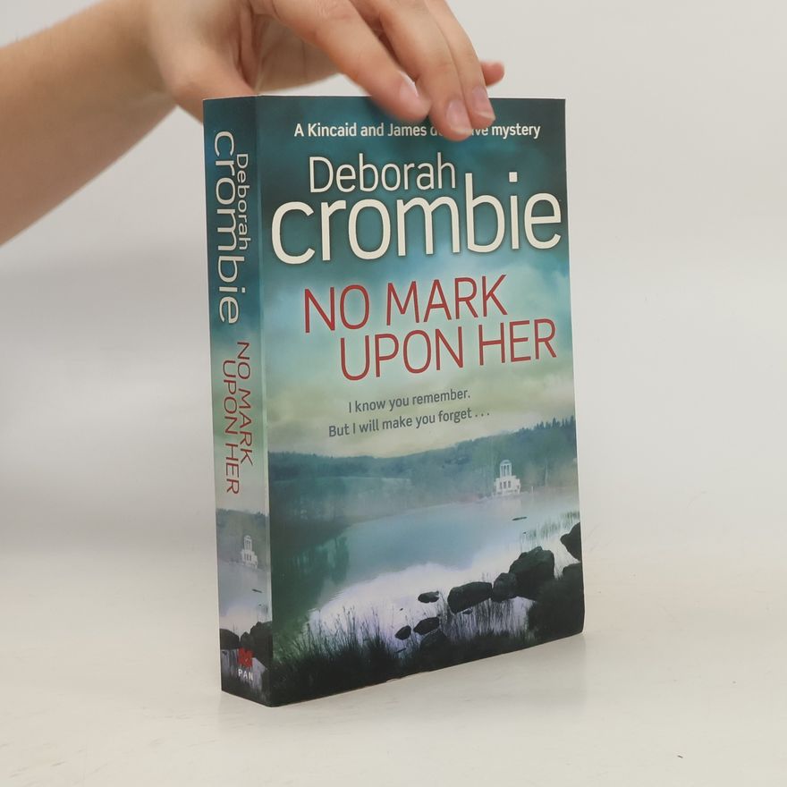 Deborah Crombie No Mark Upon Her