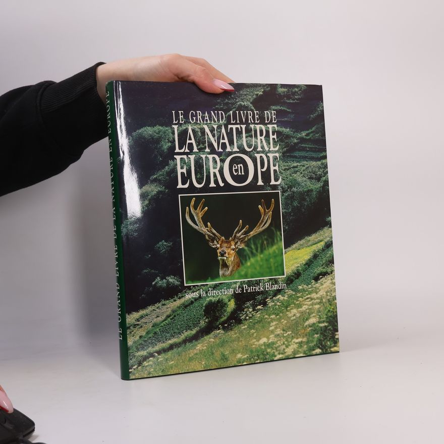 Patrick Blandin Le grand livre de la nature en Europe
