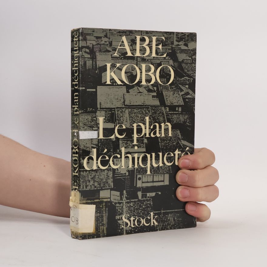 Kōbō Abe Le Plan déchiqueté