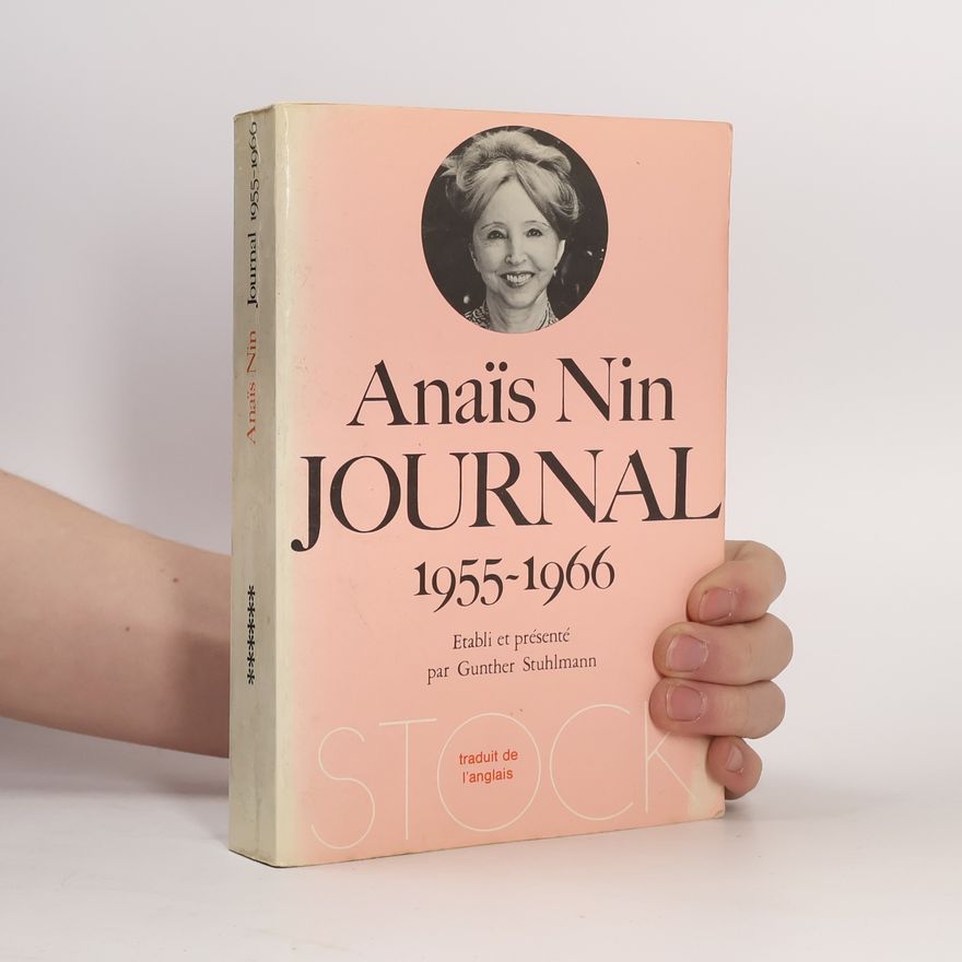 Anaïs Nin Journal. Tome 6, 1955-1966
