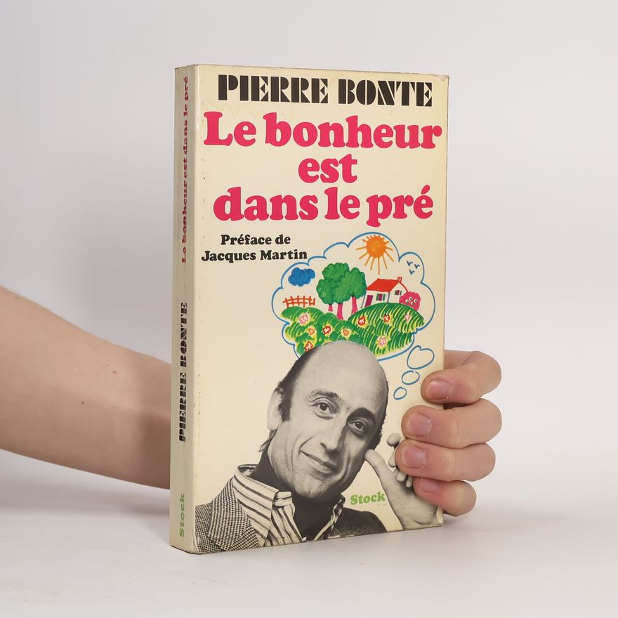 Pierre Bonte Le bonheur est dans le pré