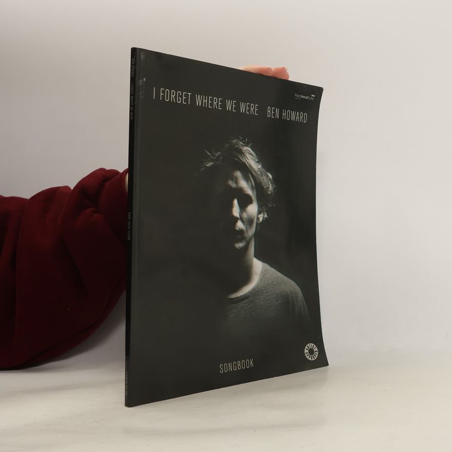 Ben Howard I Forget Where We Were