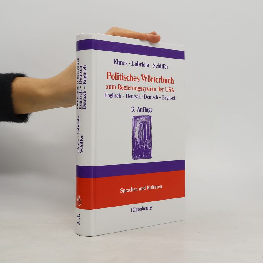 Patrick Labriola Lehr- und Handbücher zu Sprachen und Kulturen: Politisches Wörterbuch zum Regierungssystem der USA