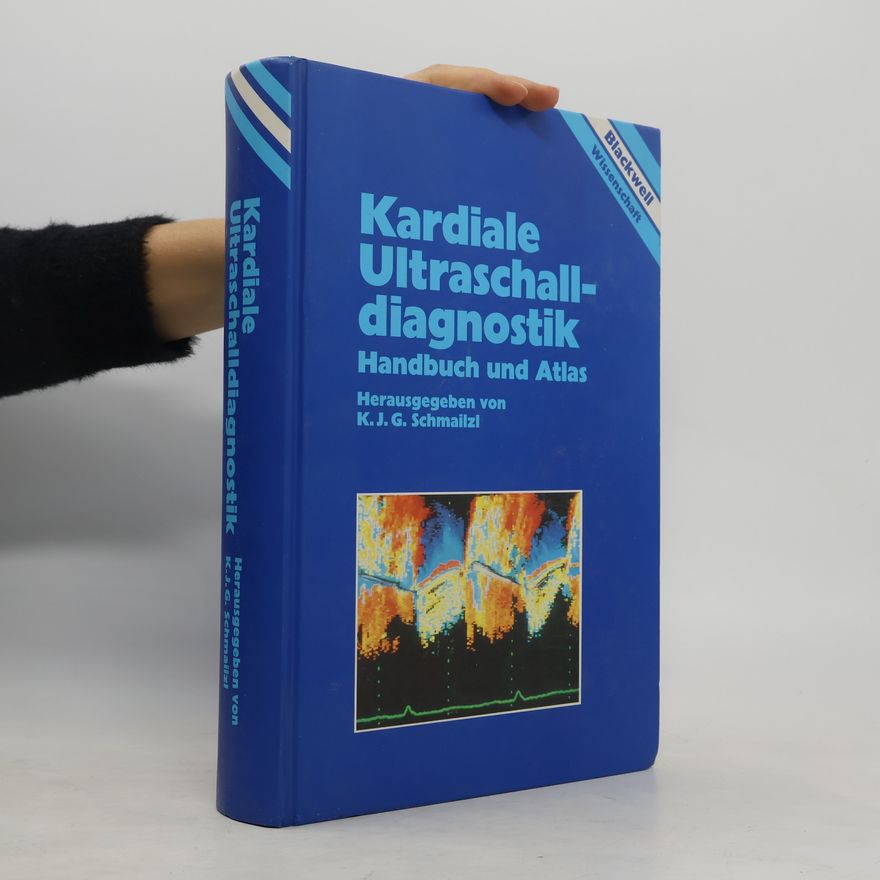 Kurt Schmailzl Kardiale Ultraschalldiagnostik