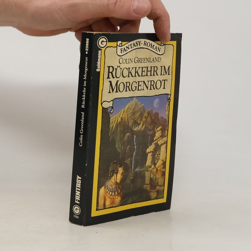 Colin Greenland Rückkehr im Morgenrot. Fantasy-Roman