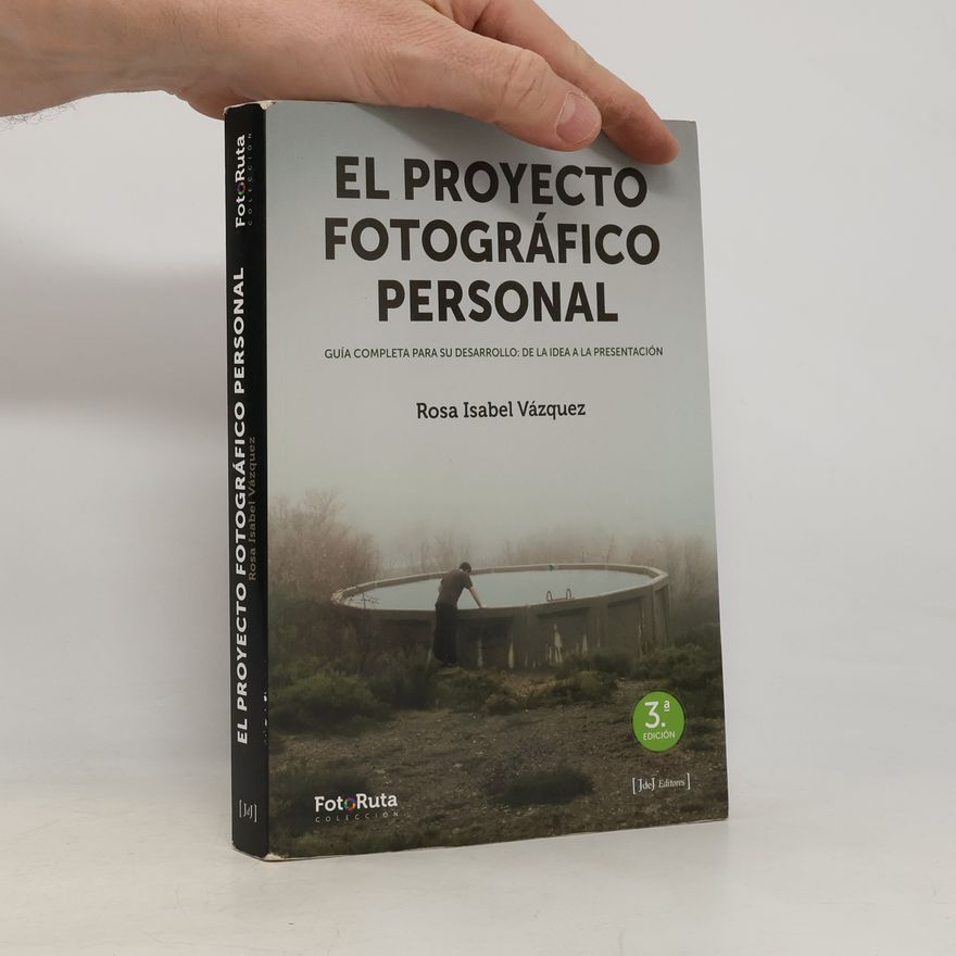 Rosa Isabel Vázquez López El proyecto fotográfico personal