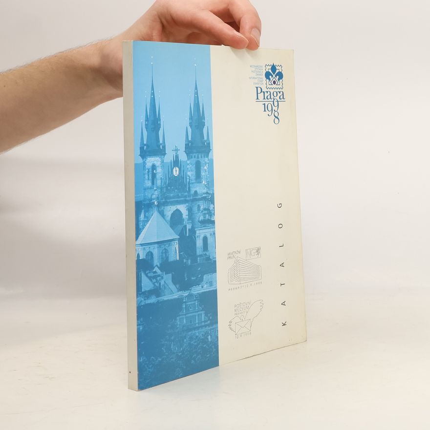 Collectif d'auteurs Katalog Mezinárodní výstavy poštovních známek Praga 1998.