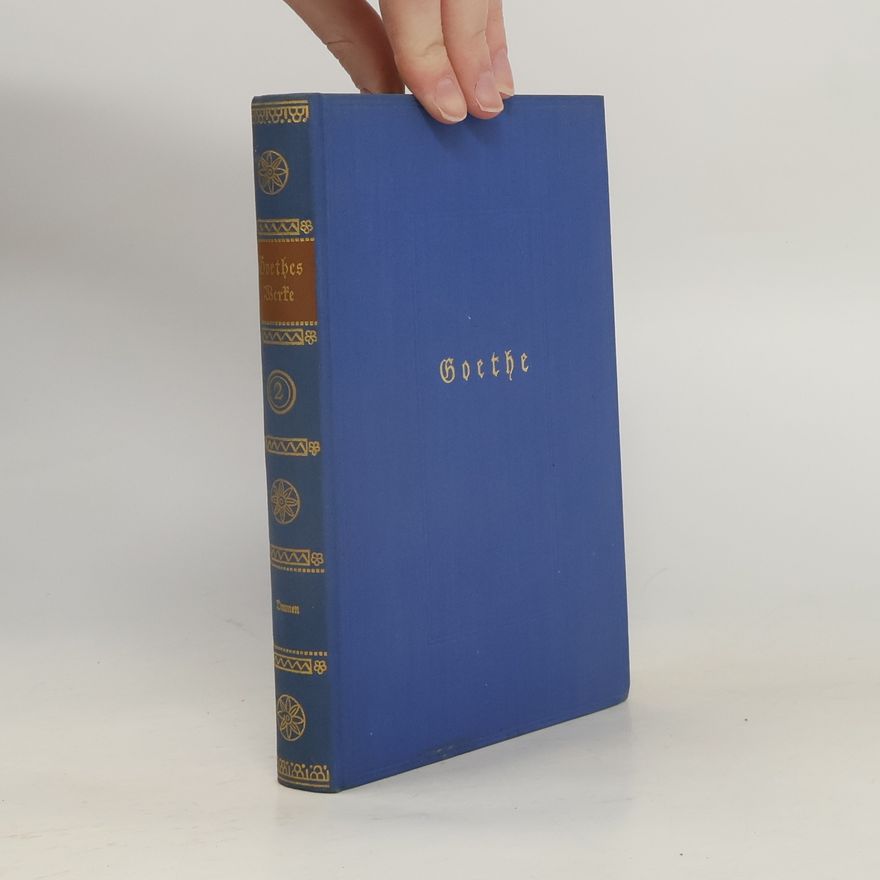 Johann Wolfgang von Goethe Goethes Werke 2