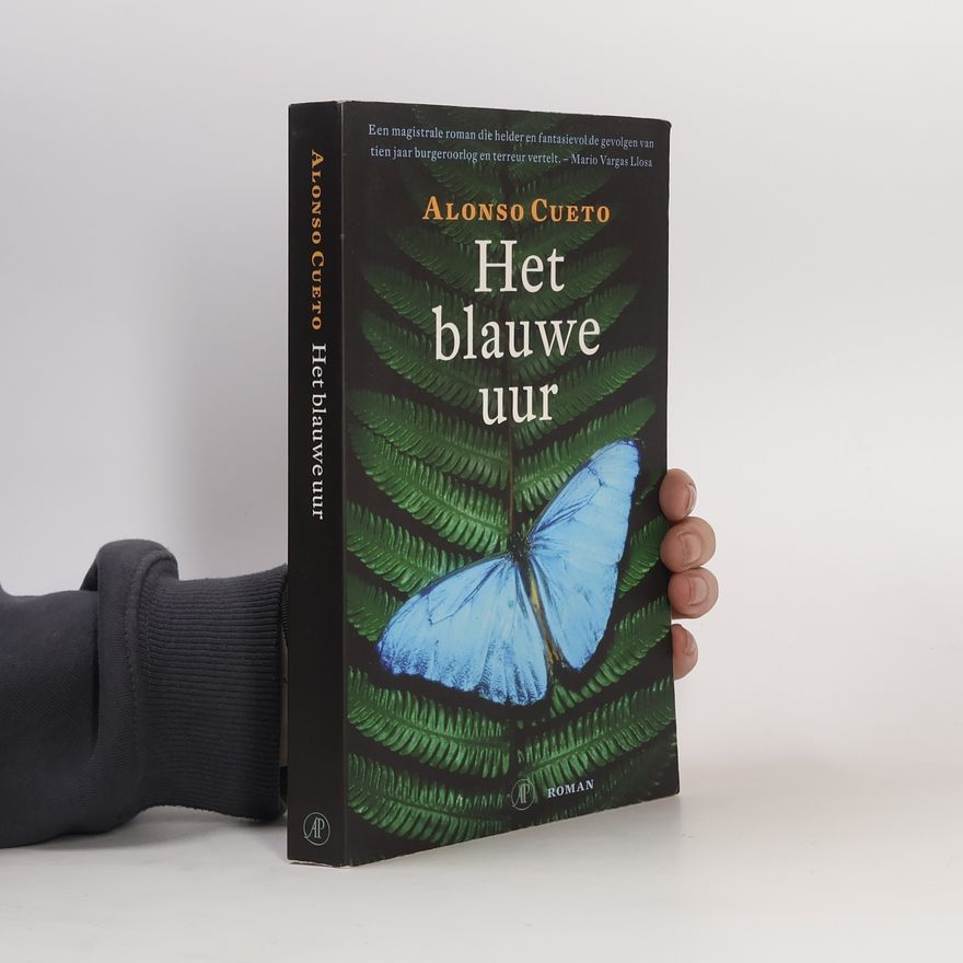 Alonso Cueto Het blauwe uur