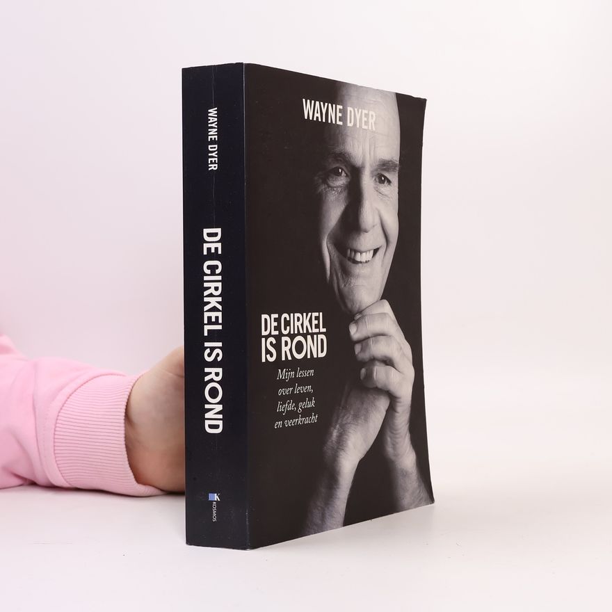 Wayne Walter Dyer De cirkel is rond