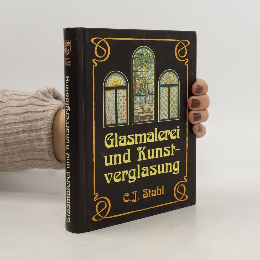 Carl J. Stahl Glaserkunst, Glasmalerei und Kunstverglasung