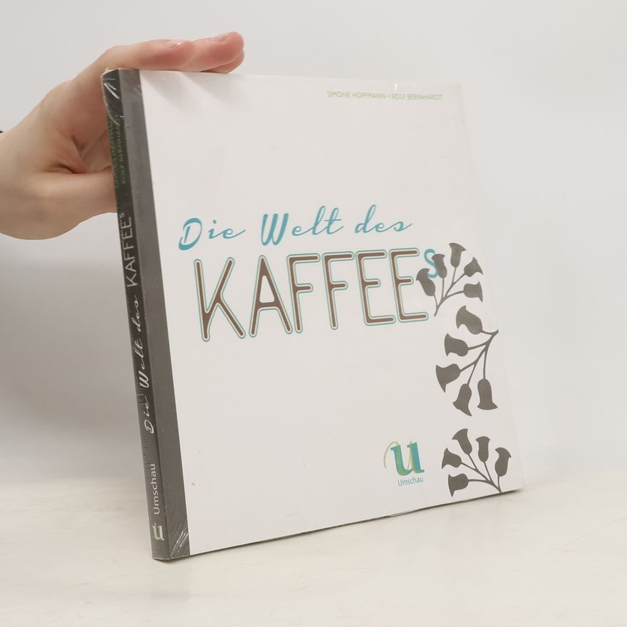 Simone Hoffmann Die Welt des Kaffees