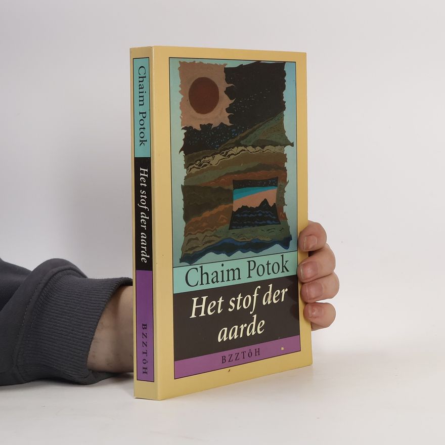 Chaim Potok Het stof der aarde
