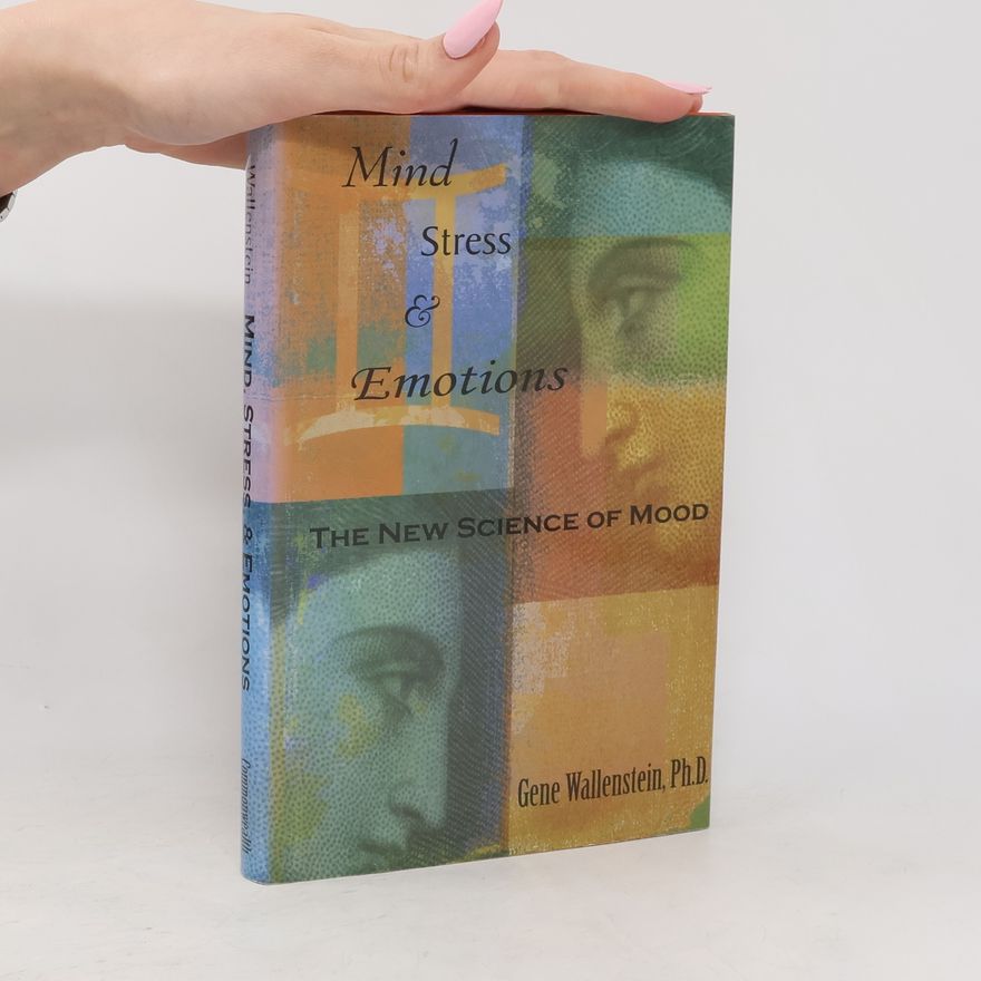 Gene Wallenstein Mind, Stress & Emotions