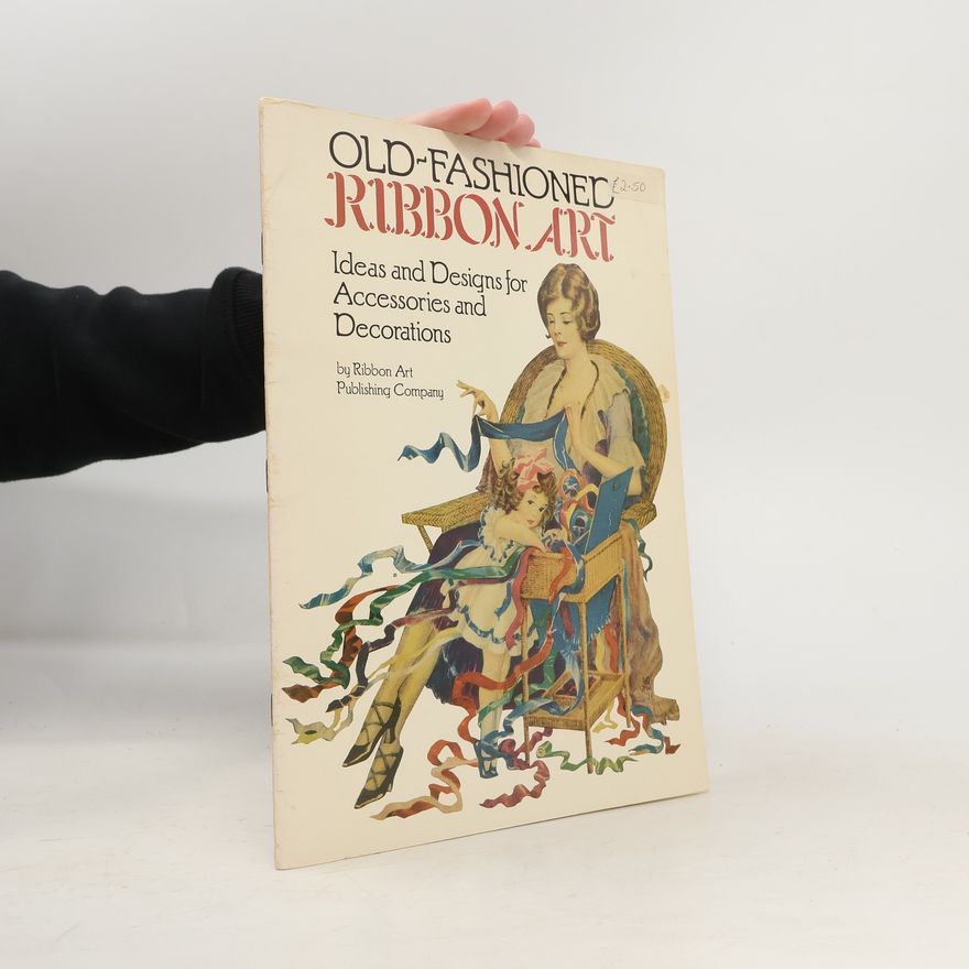 Ribbon Art Publishing Company Old-Fashioned Ribbon Art