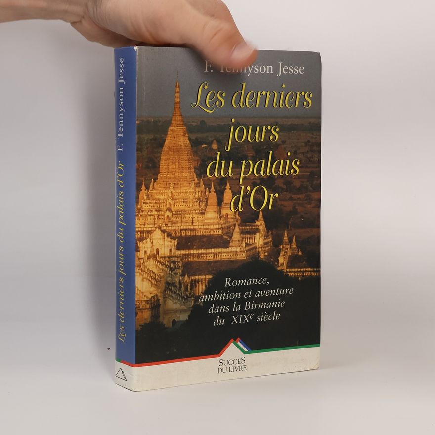 Fryniwyd Tennyson Jesse Les derniers jours du palais d'or