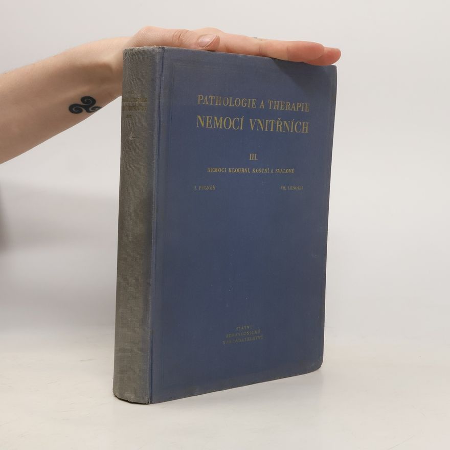 František Lenoch Pathologie a therapie.Nemocí vnitřních. Díl III.