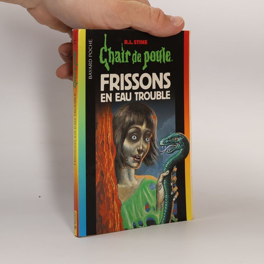 R. L. Stine Chair de poule - 71: Frissons en eau trouble
