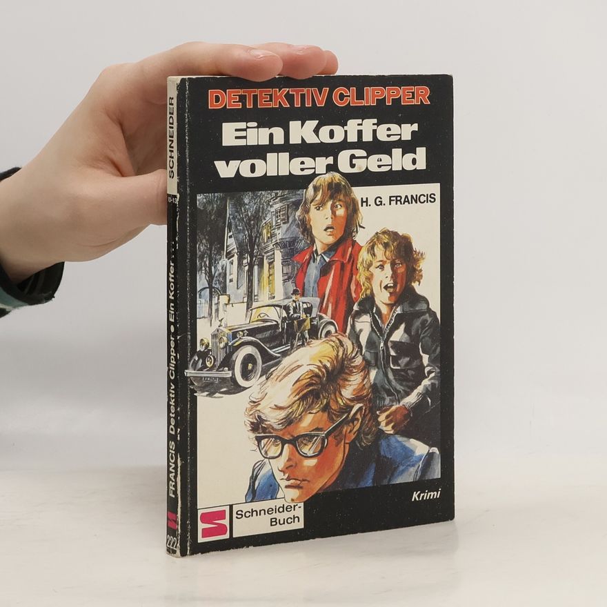 H. G. Francis Detektiv Clipper - Ein Koffer voller Geld