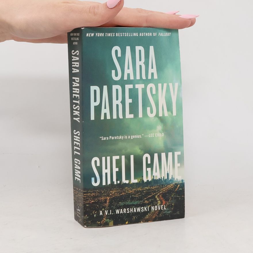 Sara Paretsky Shell Game: A V.I. Warshawski Novel