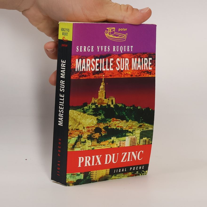 Serge Yves Ruquet Marseille sur maire