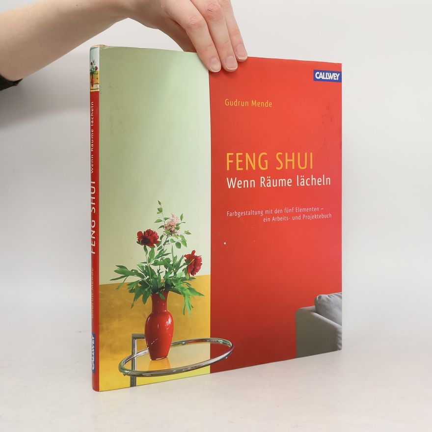Gudrun Mende Feng-Shui - Wenn Räume lächeln