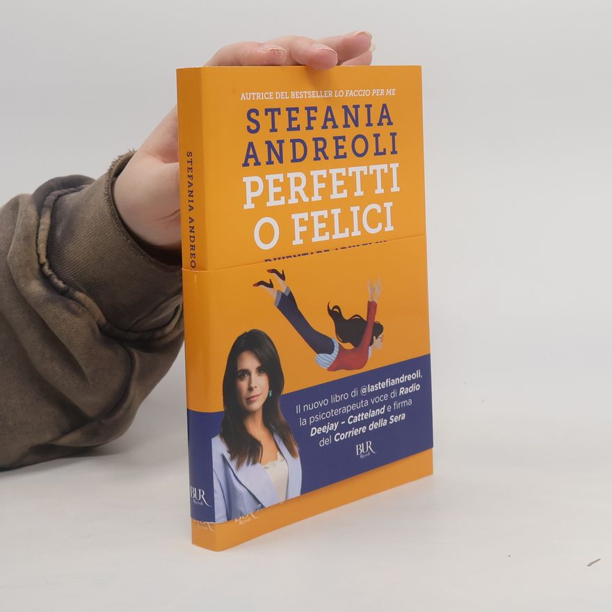 Stefania Andreoli Perfetti o felici