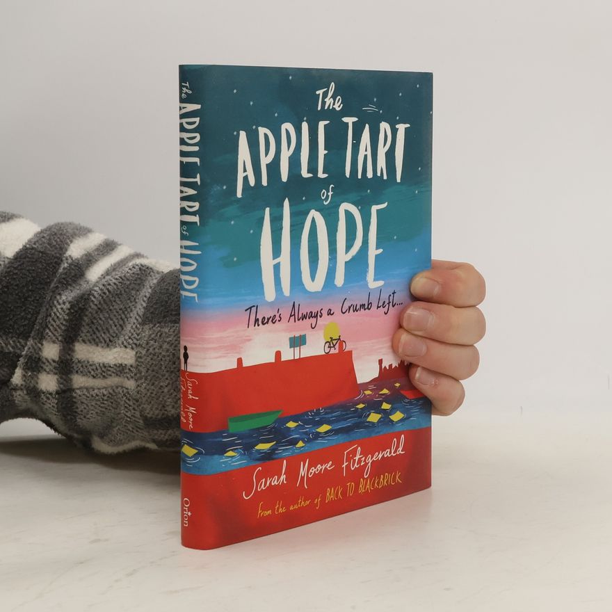 Sarah Moore Fitzgerald The Apple Tart of Hope