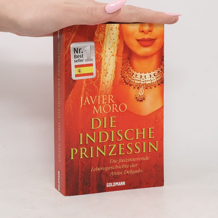 Javier Moro Die indische Prinzessin