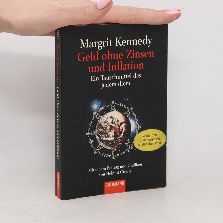 Margrit Kennedy Geld ohne Zinsen und Inflation