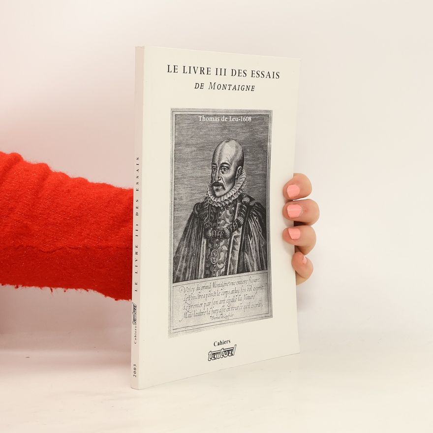 Thomas de Leu Le livre III des Essais de Montaigne