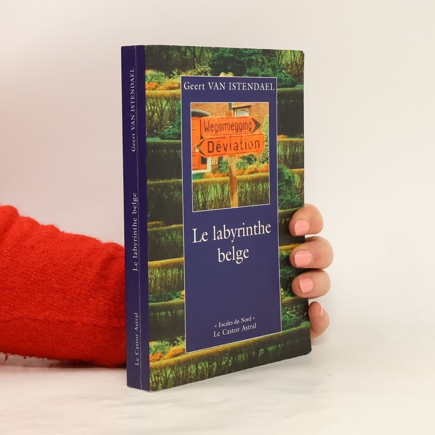 Geert van Istendael Le labyrinthe belge