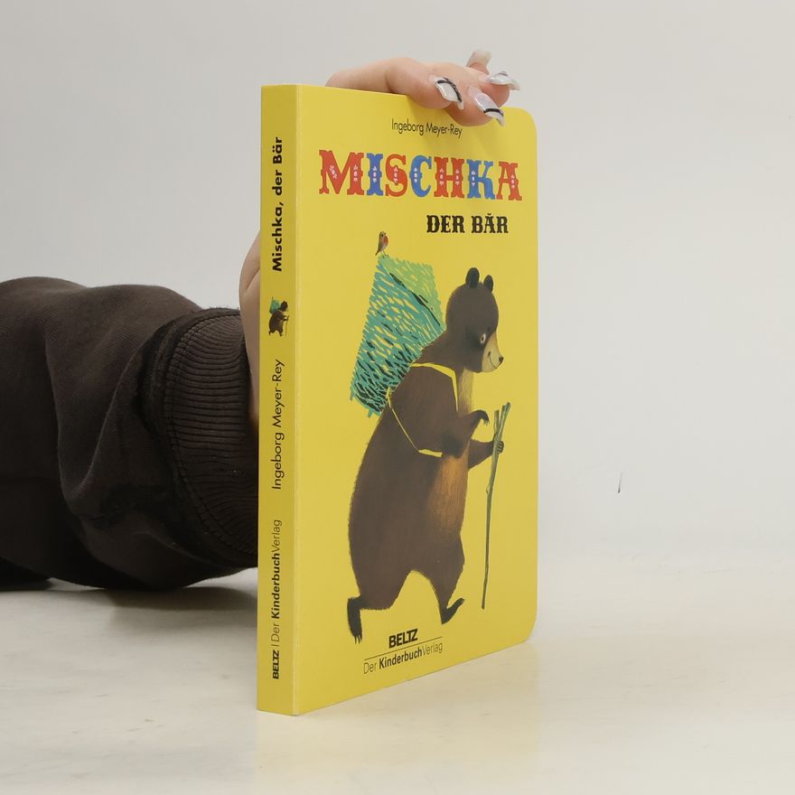 Ingeborg Meyer-Rey Mischka, der Bär