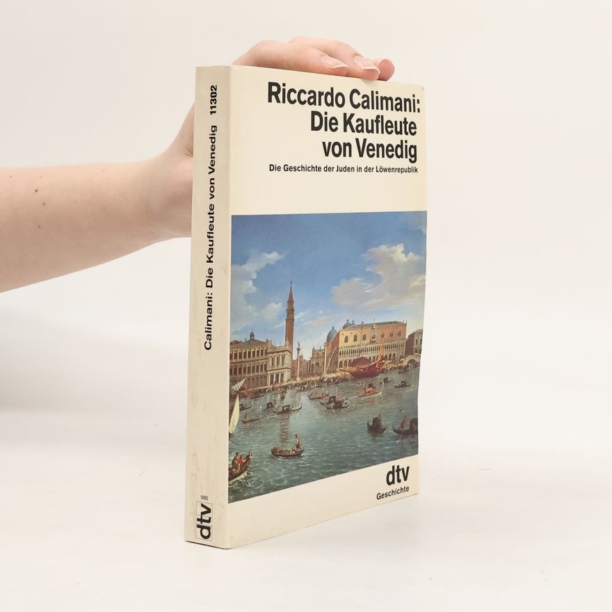 Riccardo Calimani Die Kaufleute von Venedig