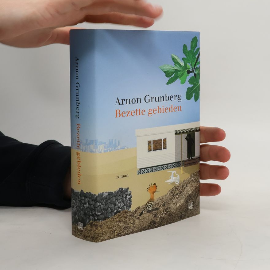 Arnon Grunberg Bezette gebieden