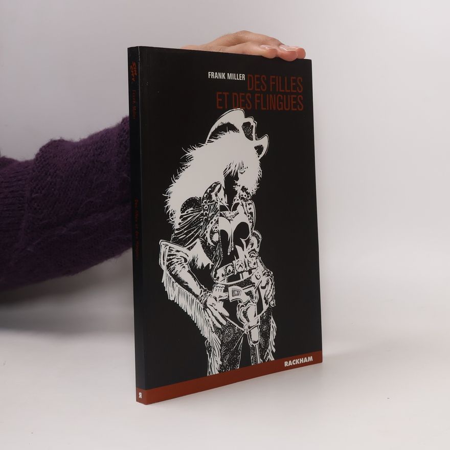 Frank Miller Sin City - 6: Des filles et des flingues