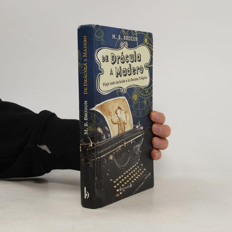 Mónica Beltrán Brozon De Drácula a Madero