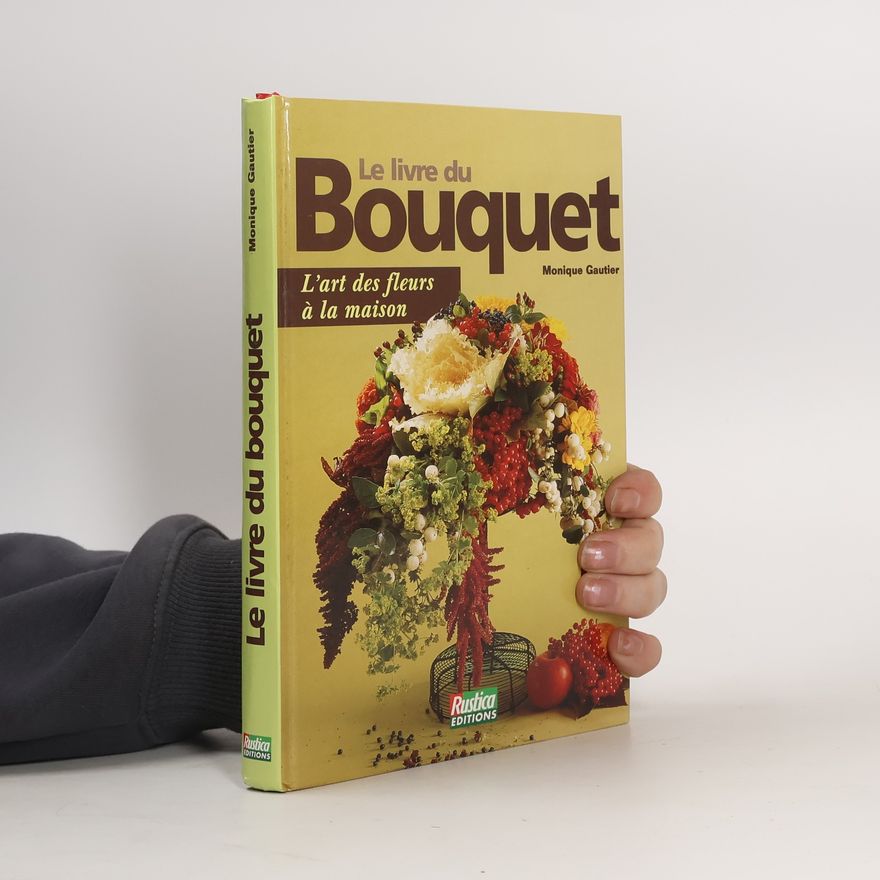 Monique Gautier Le livre du bouquet